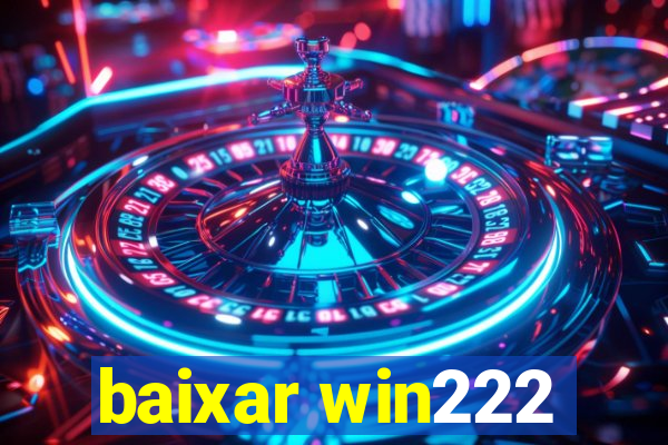 baixar win222